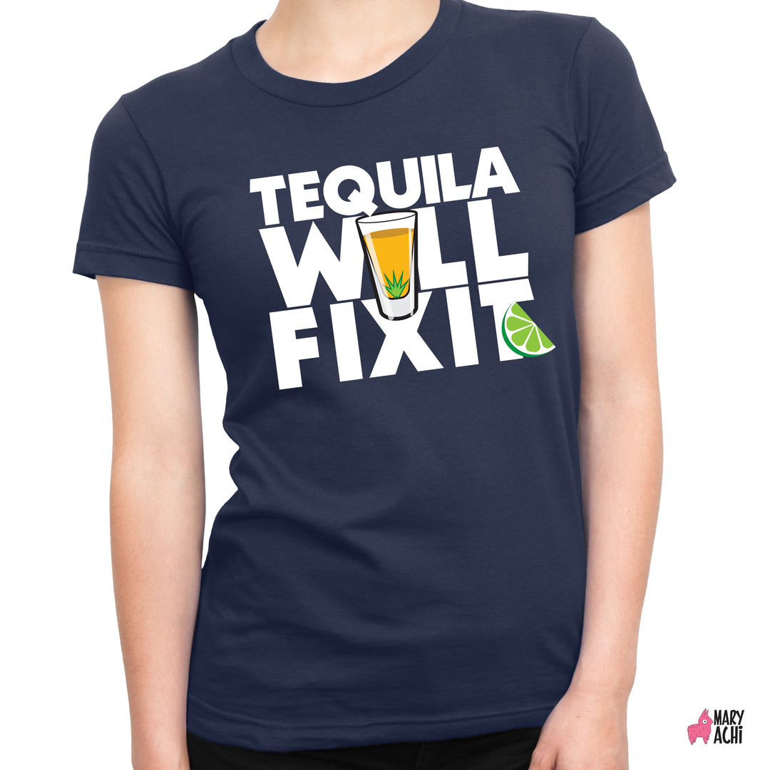 El Tequila Will Fix It - Mujer - MaryAchi