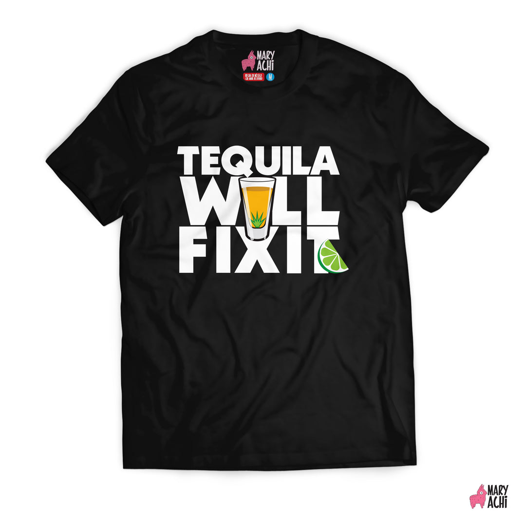 El Tequila Will Fix It - Hombre - MaryAchi