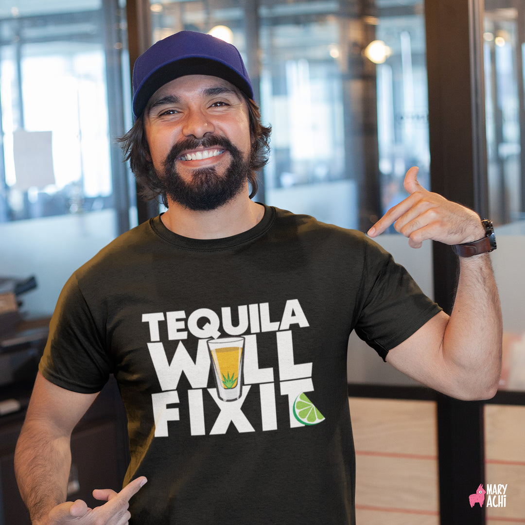 El Tequila Will Fix It - Hombre - MaryAchi